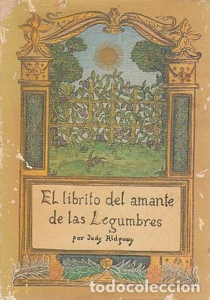Libros: EL LIBRITO DEL AMANTE DE LAS LEGUMBRES - RIDGWAY, JUDY - Foto 1