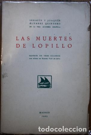 Libros: Las muertes de Lopillo - &Aacute;LVAREZ QUINTERO, Seraf&iacute;n y Joaqu&iacute;n - Foto 2