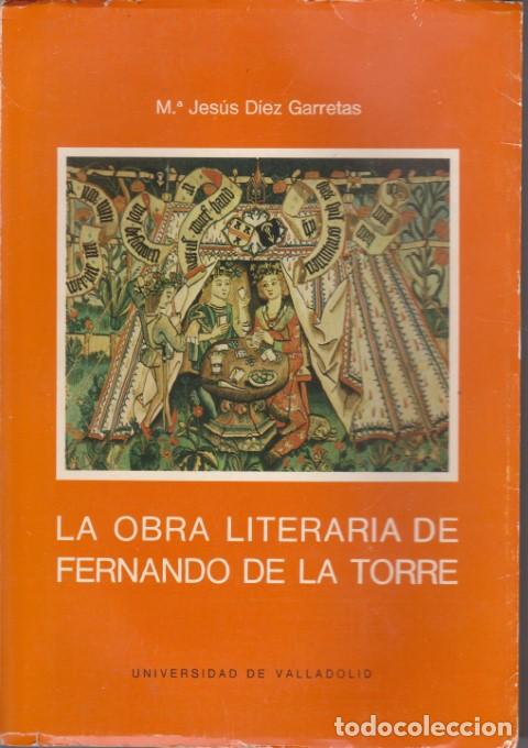 B&uuml;cher: LA OBRA LITERARIA DE FERNANDO DE LA TORRE - MARIA JESUS DIEZ GARRETAS