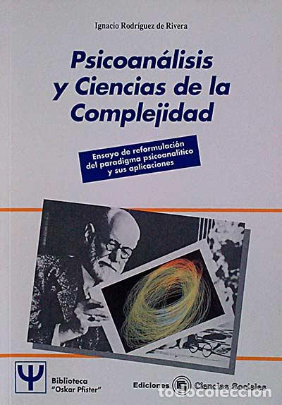 Libros: Psicoan&aacute;lisis y Ciencias de la Compejidad - Ignacio Rodr&iacute;guez de Rivera - Foto 1