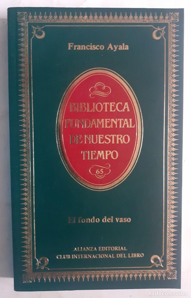 Libros: El fondo del vaso - Francisco Ayala - Foto 1
