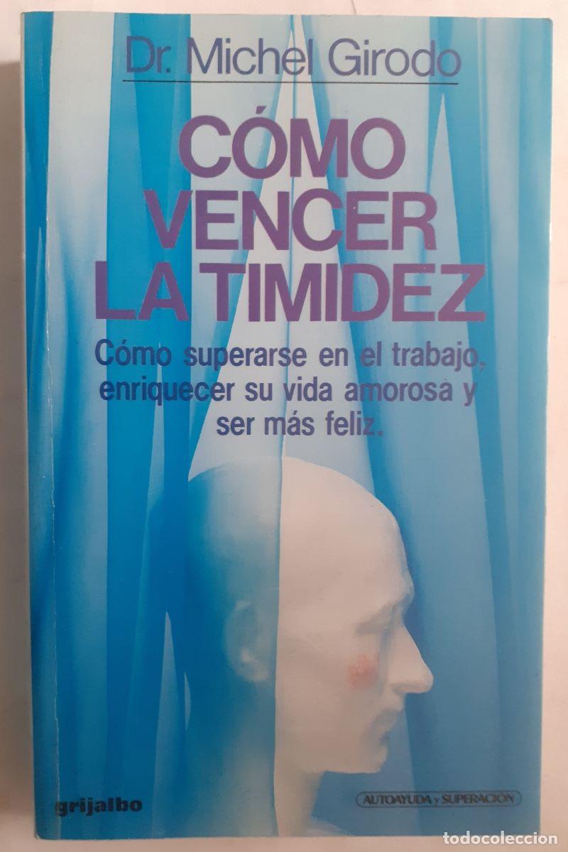 Libros: C&oacute;mo vencer la timidez - Michel Girodo - Foto 1