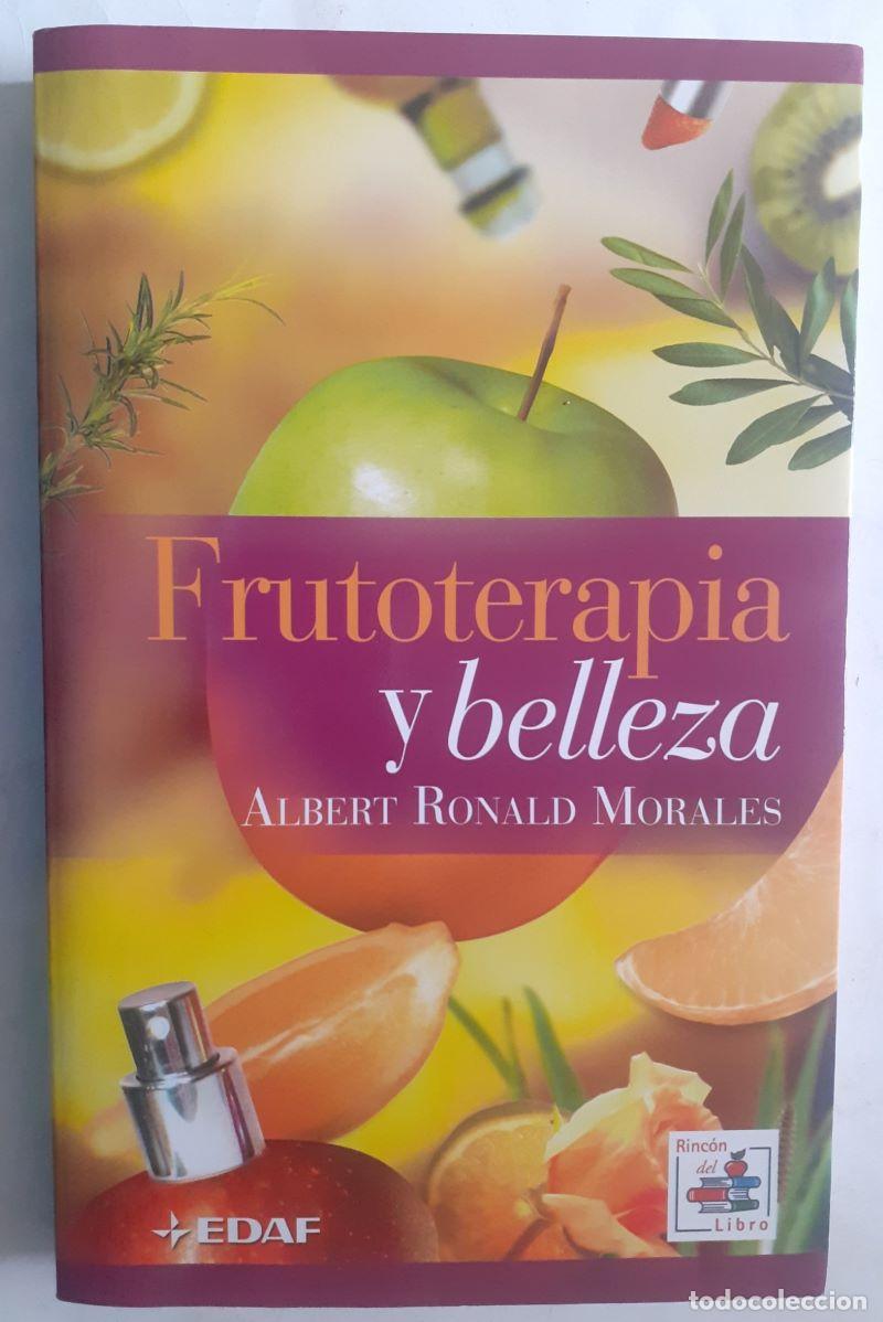 Libros: Frutoterapia y belleza - Albert Ronald Morales - Foto 1