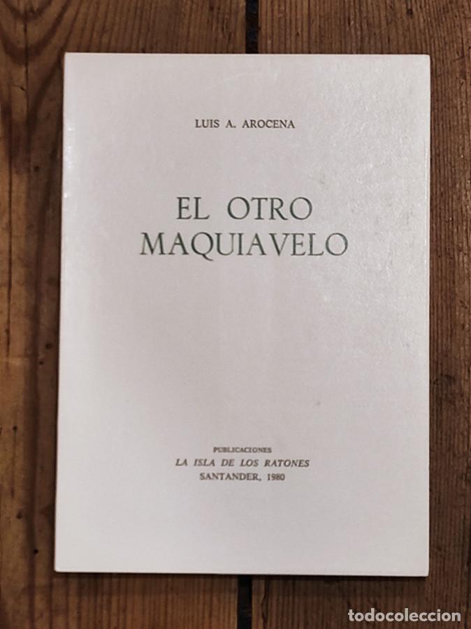 Libros: El otro Maquiavelo. - Arocena, Luis A. - Foto 1
