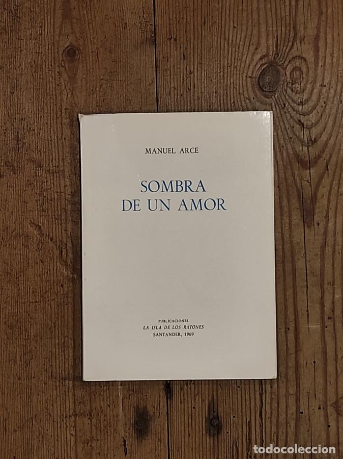 Libros: SOMBRA DE UN AMOR - Arce, Manuel - Foto 1