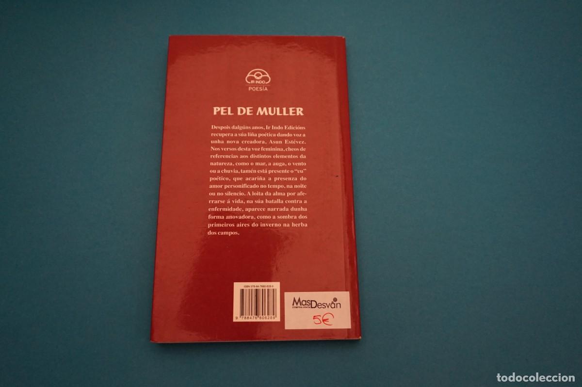 Libros: AR11C/ PEL DE MULLER - ASUN ESTEVEZ / IR INDO - Foto 5