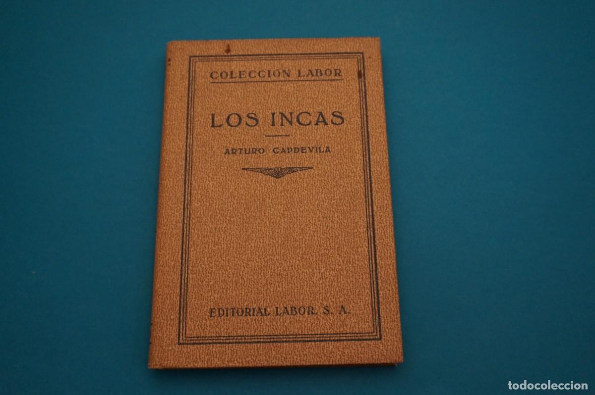 Libros: AR16G/ COLECCION LABOR - LOS INCAS - ARTURO CAPDEVILA / EDITORIAL LABOR - Foto 1
