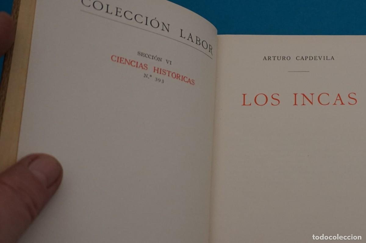 Libros: AR16G/ COLECCION LABOR - LOS INCAS - ARTURO CAPDEVILA / EDITORIAL LABOR - Foto 3