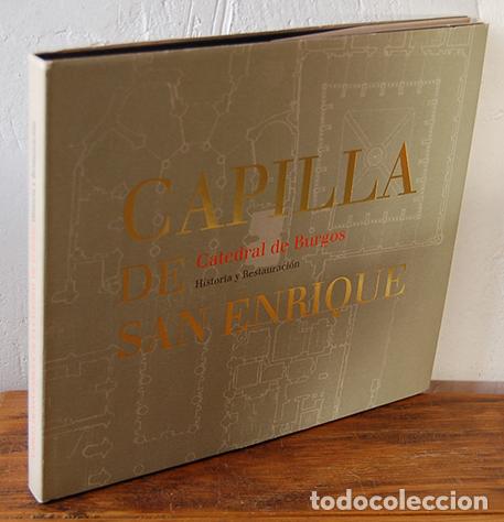 Libros: CATEDRAL DE BURGOS. CAPILLA DE SAN ENRIQUE. Historia y restauraci&oacute;n - AGUST&Iacute;N L&Aacute;ZARO (Coordinaci&oacute;n)