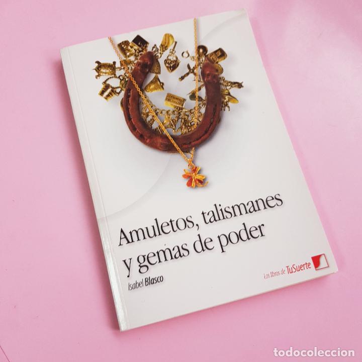 Libros: LIBRO-AMULETOS,TALISMANES Y GEMAS DE PODER-ISABEL BLASCO-COLECCIONISTAS-COMO NUEVO. - Foto 3