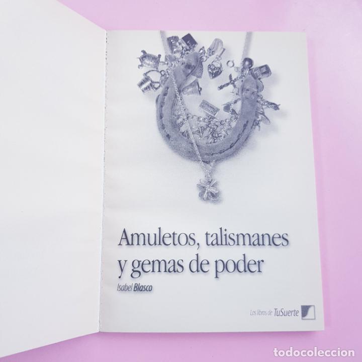 Libros: LIBRO-AMULETOS,TALISMANES Y GEMAS DE PODER-ISABEL BLASCO-COLECCIONISTAS-COMO NUEVO. - Foto 7