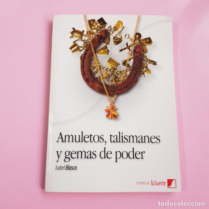 Libros: LIBRO-AMULETOS,TALISMANES Y GEMAS DE PODER-ISABEL BLASCO-COLECCIONISTAS-COMO NUEVO. - Foto 1