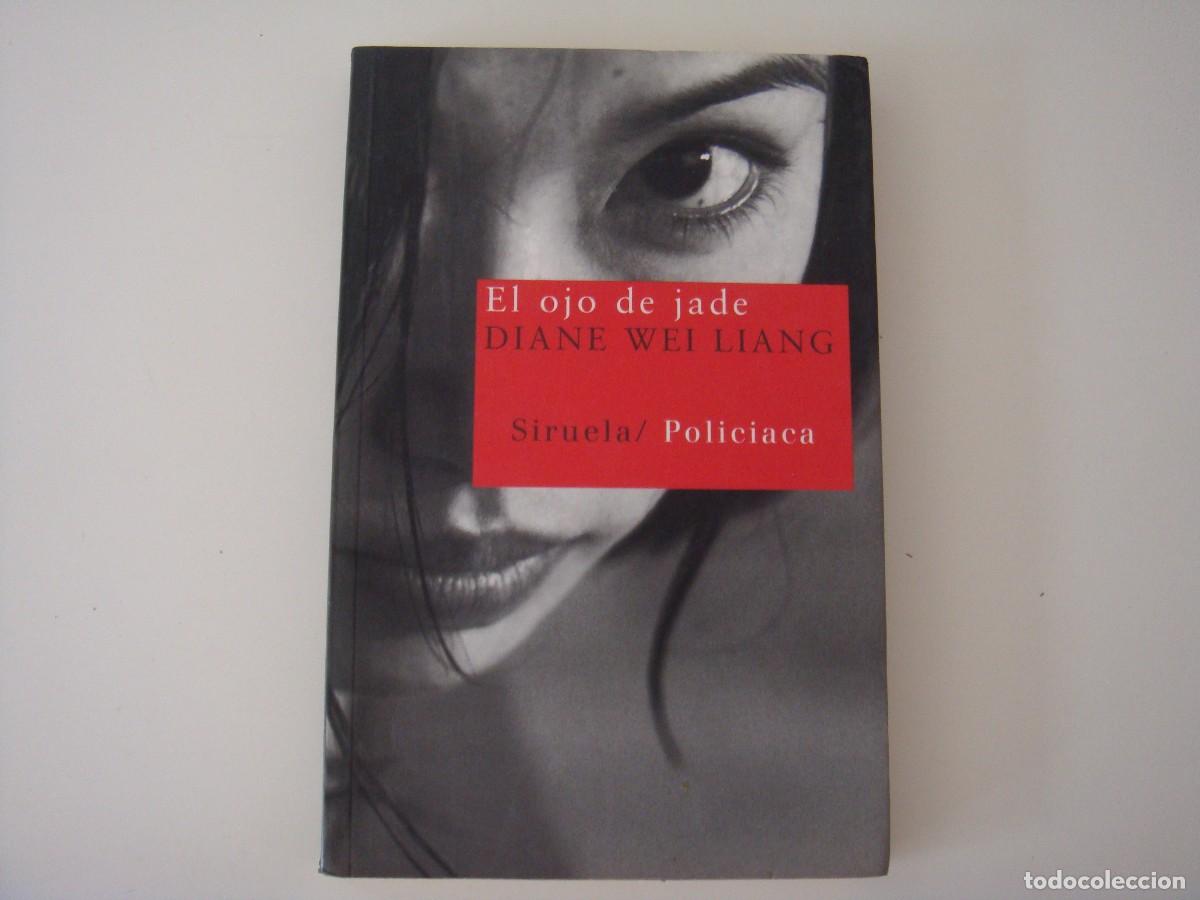 Libros: EL OJO DE JADE DIANE WEI LIANG - Foto 1