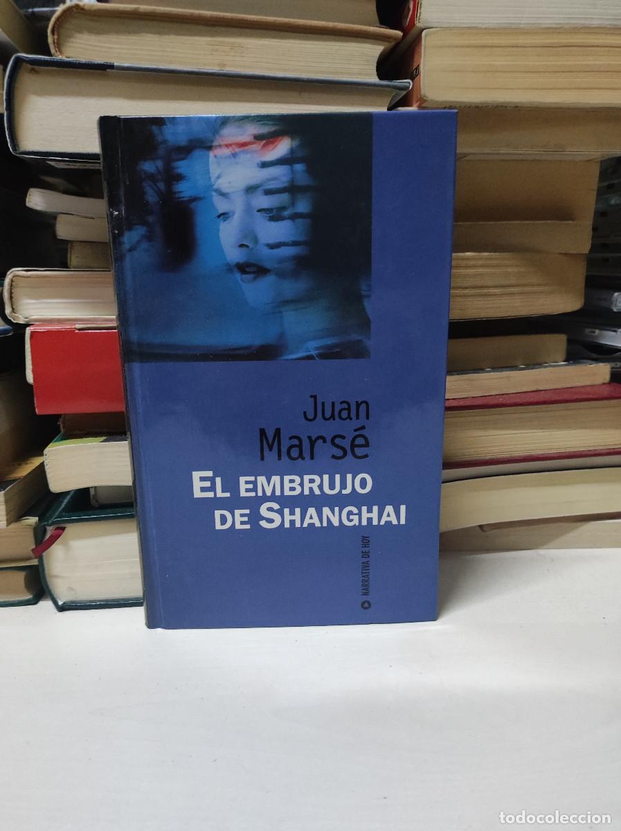 Libros: EL EMBRUJO DE SHANGHAI JUAN MARS&Eacute; - Foto 1