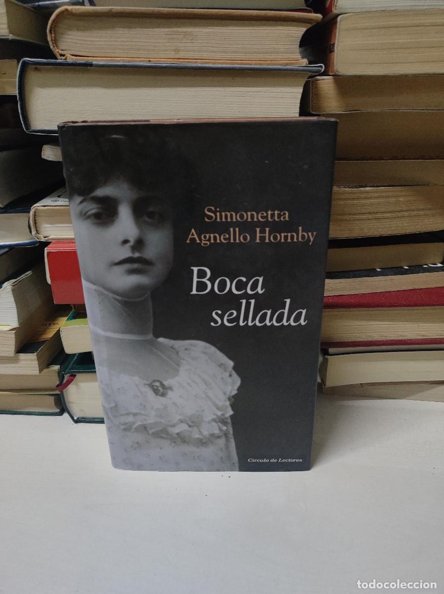 Libros: BOCA SELLADA. SIMONETTA AGNELLO HORNBY - Foto 1