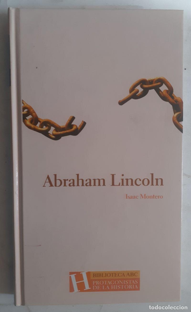 Libros: Abraham Lincoln - Isaac Montero. Pr&oacute;logo de Jes&uacute;s Hermida. - Foto 1