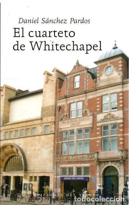 Libros: El cuarteto de Whitechapel - S&aacute;nchez Pardos, Daniel - Foto 1