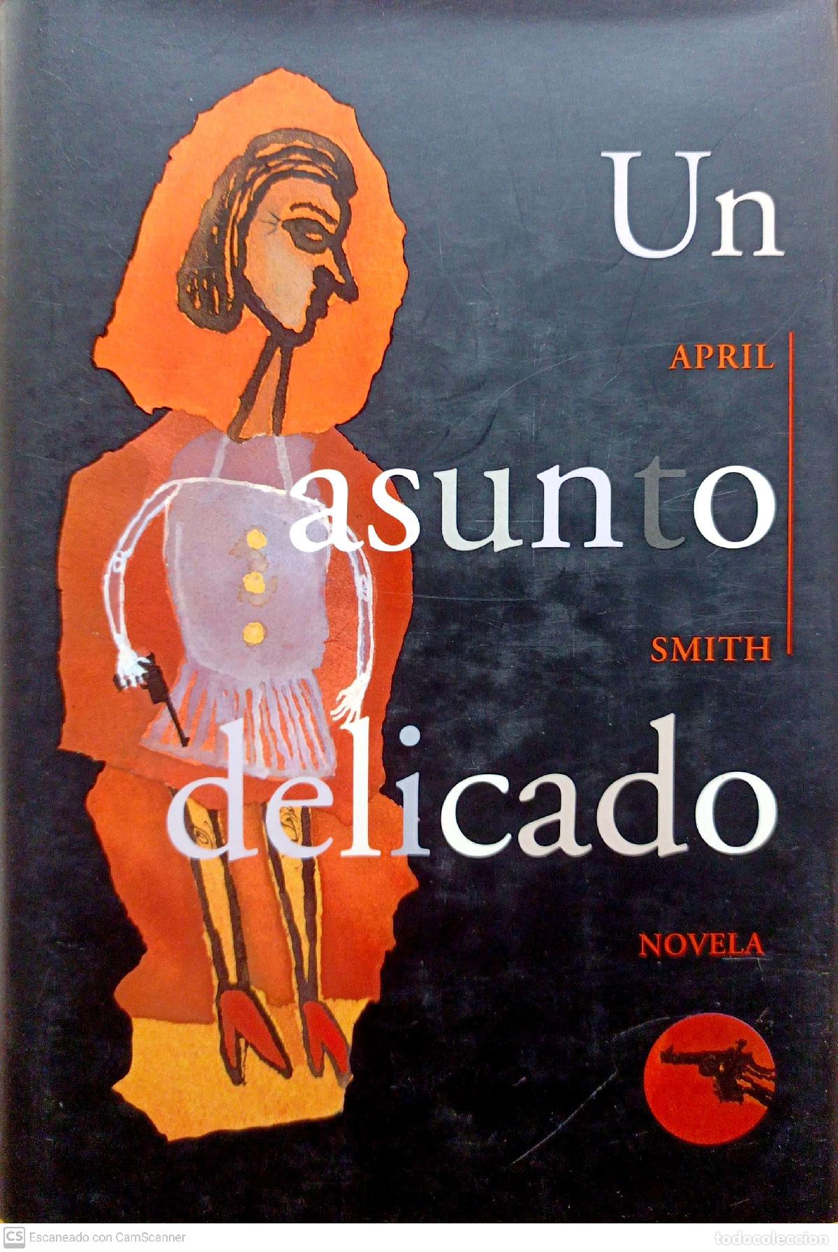 Libros: Un asunto delicado - Smith, April - Foto 1