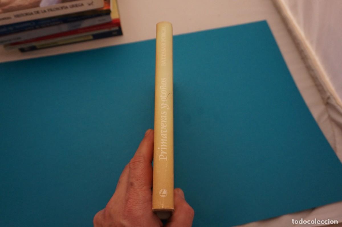 Libros: AR16G/ PRIMAVERAS Y OTO&Ntilde;OS - BALTASAR PORCEL / CIRCULO DE LECTORES - Foto 6