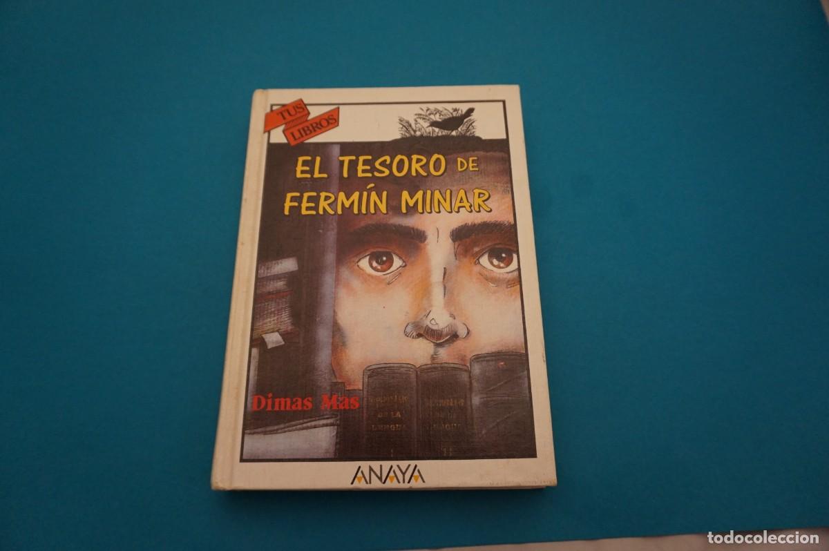 Libros: 7C/ EL TESORO DE FERMIN MINAR - DIMAS MAS / ANAYA - Foto 1