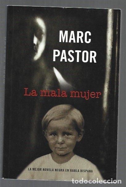 Libros: MALA MUJER - LA - PASTOR, MARC - Foto 1
