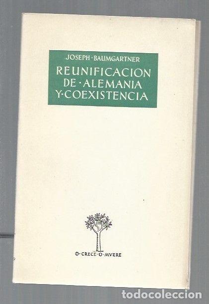 Libros: REUNIFICACION DE ALEMANIA Y COEXISTENCIA - BAUMGARTNER, JOSEPH - Foto 1