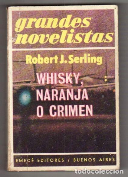 Libros: WHISKY, NARANJA O CRIMEN - SERLING, ROBERT J. - Foto 1