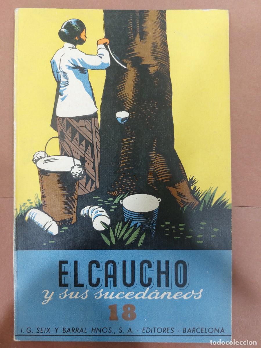 Libros: Elcaucho y sus suced&aacute;neos 18