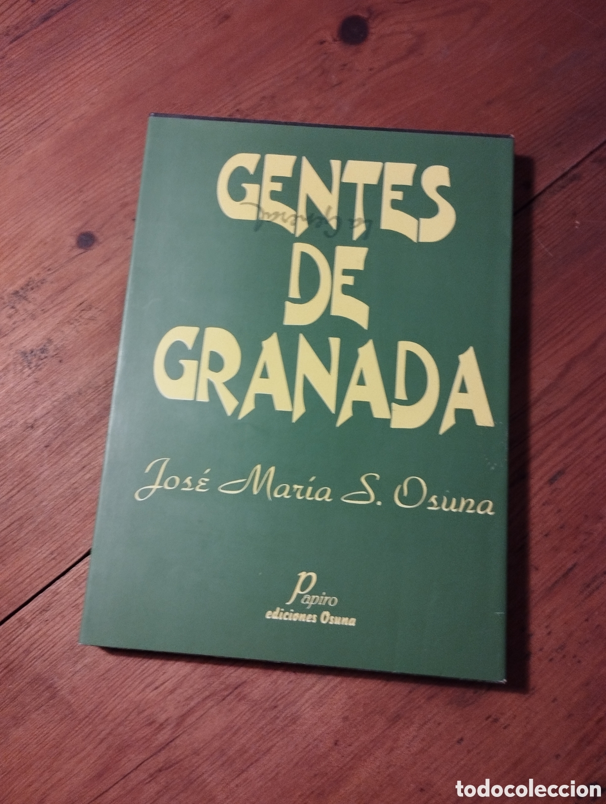 Libros: Gentes de Granada. Jos&eacute; Mar&iacute;a S. Osuna. - Foto 1