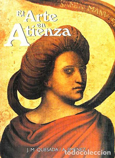 Libros: El arte en Atienza - J.M. Quesada, A. Jim&eacute;nez - Foto 1