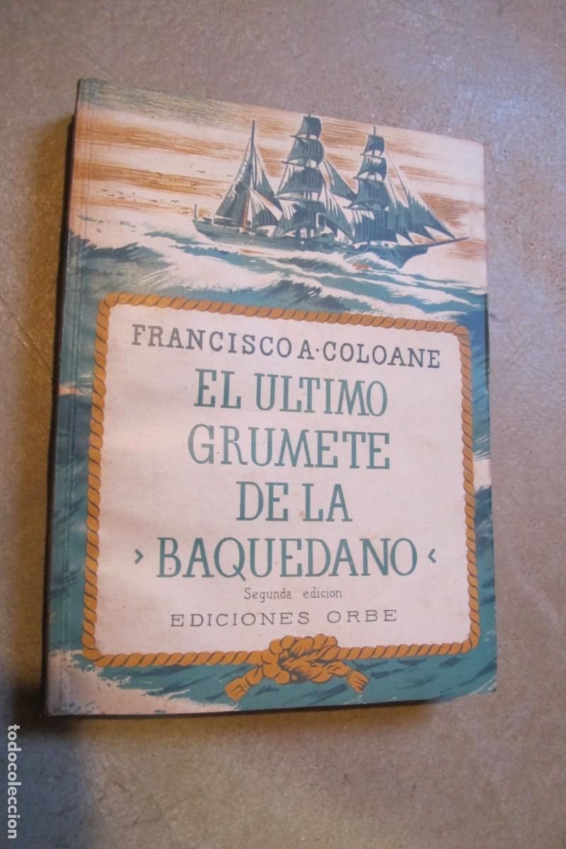 Livros em segunda m&atilde;o: EL ULTIMO GRUMETE DE LA BAQUEDANO. FRANCISCO A. COLOANE
