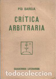 Libros: CR&Iacute;TICA ARBITRARIA - BAROJA, P&Iacute;O - Foto 2