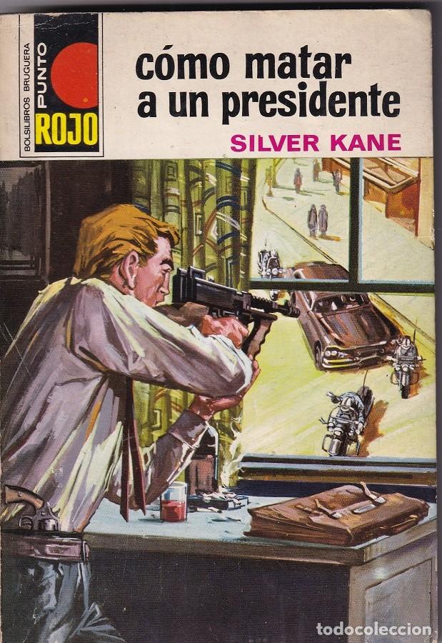 Libros: C&oacute;mo matar a un presidente - Silver Kane - Foto 1