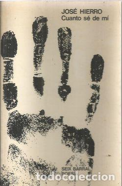 Libros: CUANTO S&Eacute; DE M&Iacute; - HIERRO, JOS&Eacute; - Foto 2