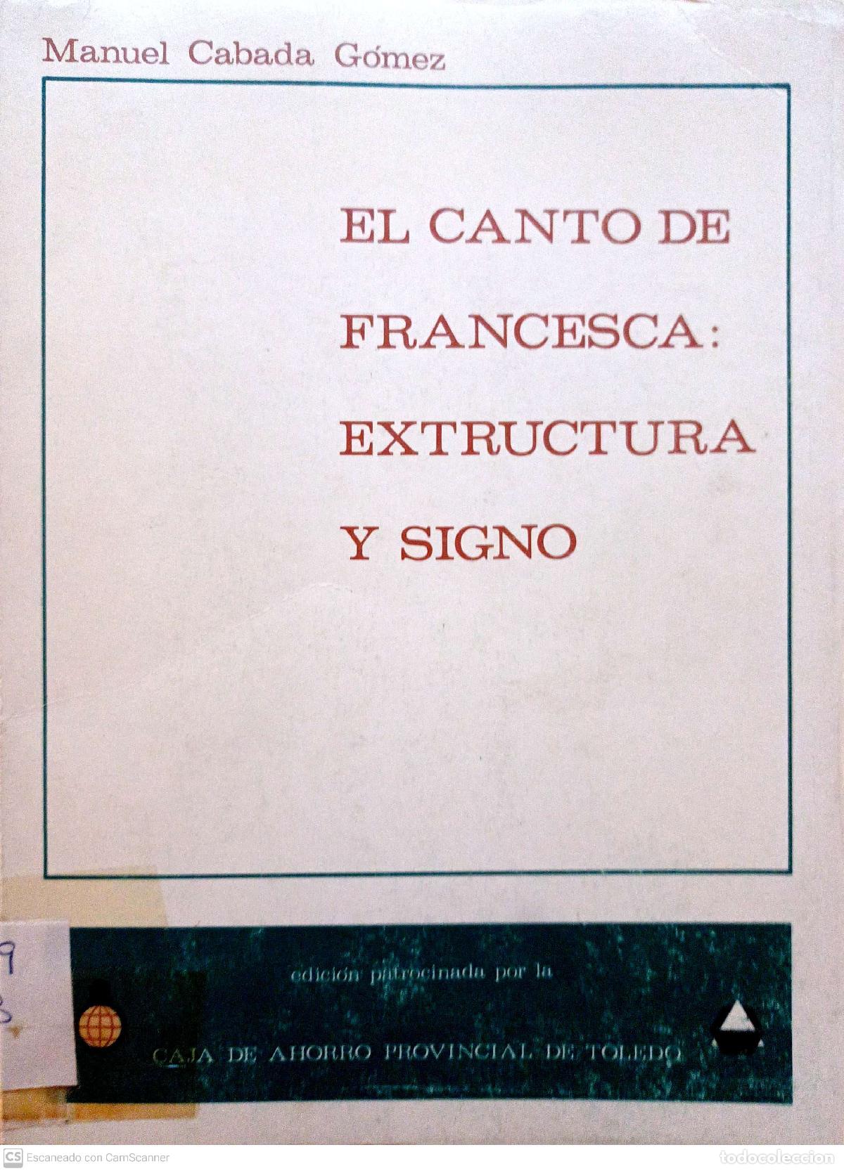 Libros: El canto de francesca: extructura y signo - Manuel Cabada G&oacute;mez - Foto 1