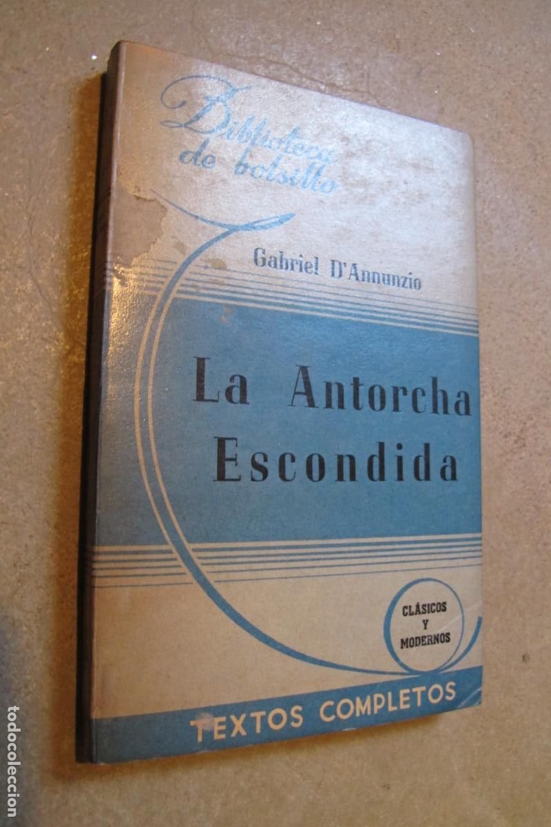 Libros: LA ANTORCHA ESCONDIDA. GABRIEL DANNUNZIO - Foto 1