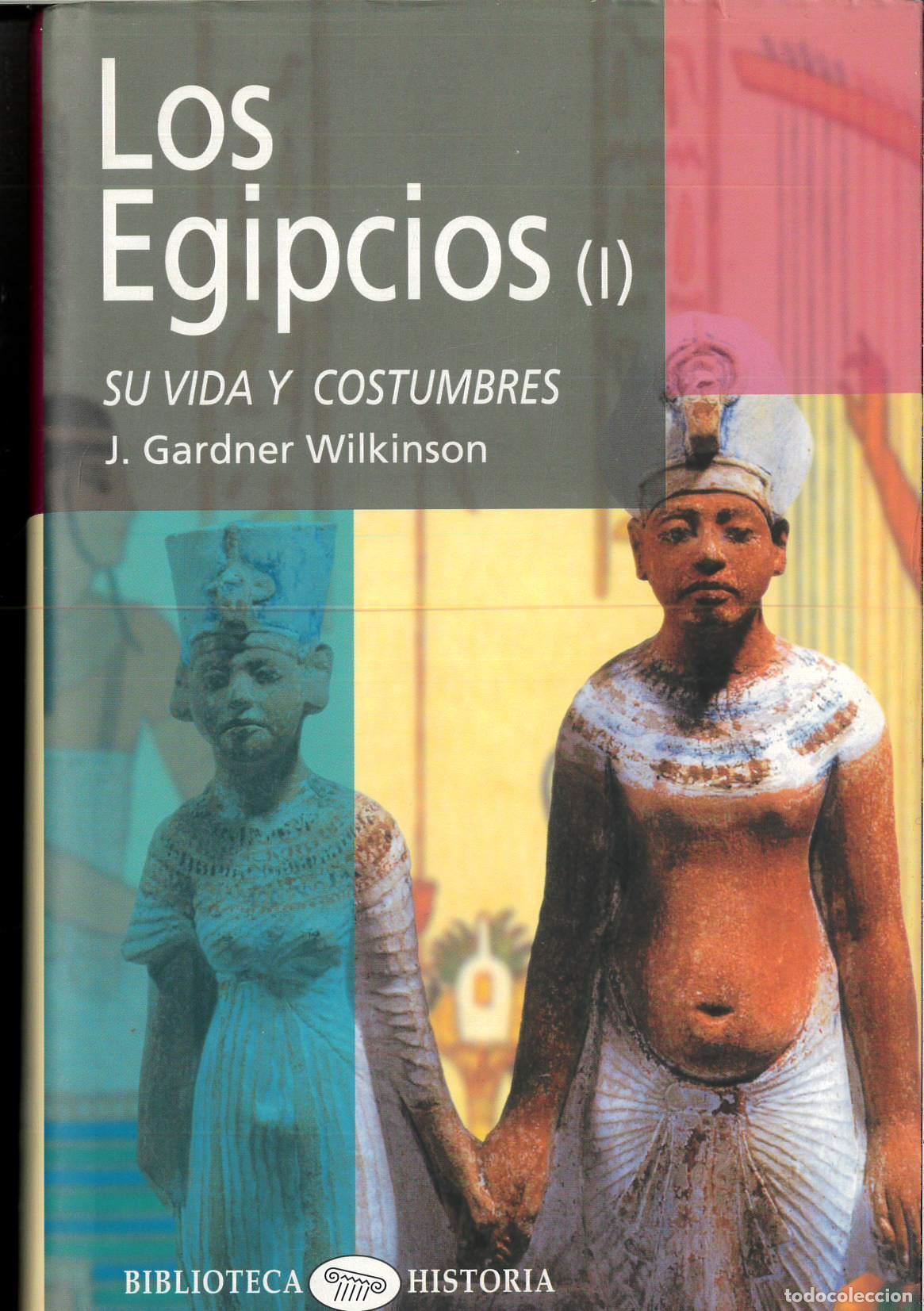 Libros: Egipcios, los. 1, su vida y costumbres - J. Gardner Wilkinson - Foto 1