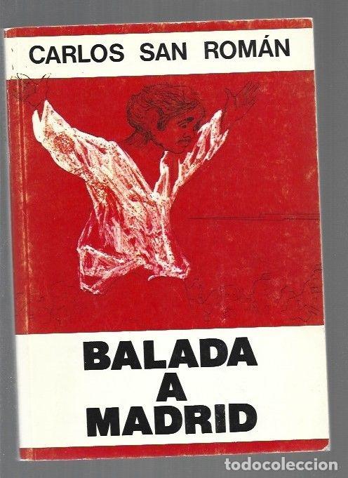 Libros: BALADA A MADRID - SAN ROMAN, CARLOS - Foto 1