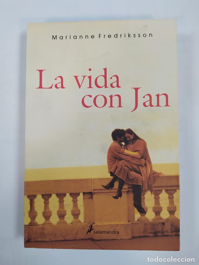 Libros: LA VIDA CON JAN. - MARIANNE FREDRIKSSON. TDK753 - Foto 1