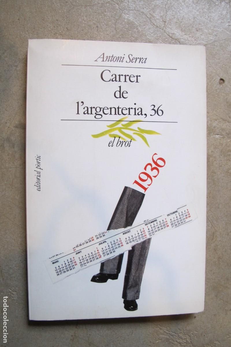 Libros: CARRER DE LARGENTERIA, 36. ANTONI SERRA. EL BROT - Foto 1
