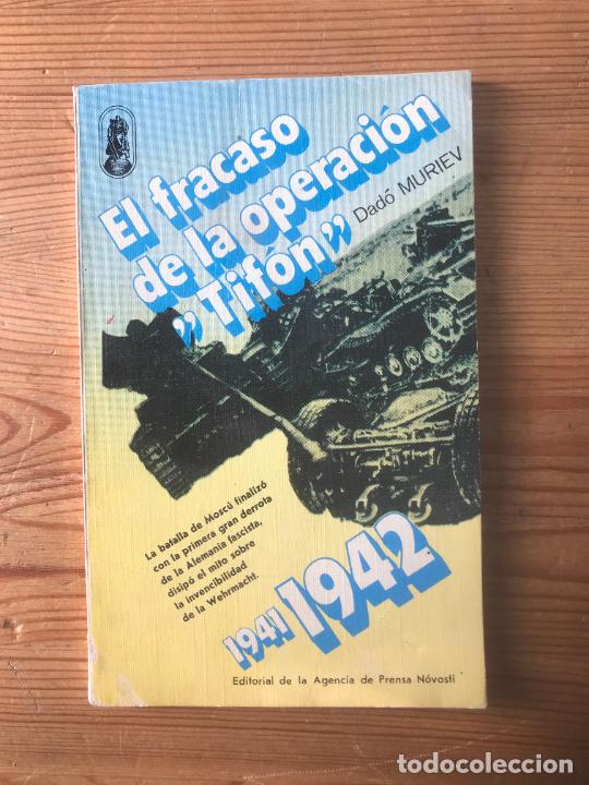 Libros: Dado Muriev - El fracaso de la operaci&oacute;n Tif&oacute;n - Foto 1