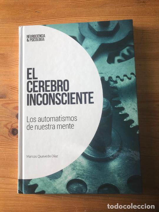Libros: Marcos Quevedo D&iacute;az - El cerebro inconsciente. Los automatismos de nuestra mente - Foto 1