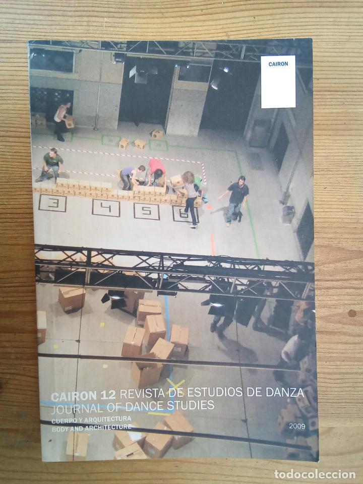 Libros: Merce Cunnigham; Heidi Gilpin; Mar&iacute;a Jerez y otros - Cairon 12, 2009. Revista de estudios de danza.
