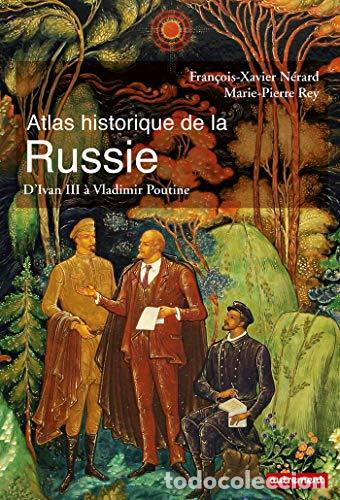 Libros: Atlas historique de la Russie. DIvan III &agrave; Vladimir Poutine. - Foto 1