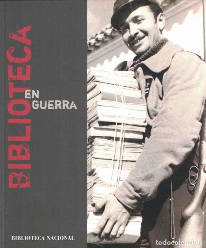 Libros: BIBLIOTECA EN GUERRA. Cat&aacute;logo. - AA.VV. - Foto 1