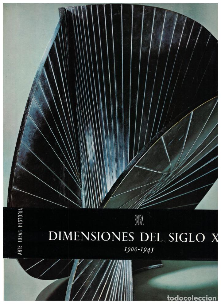 Libros: DIMENSIONES DEL SIGLO XX. 1900 &ndash; 1945. - Delevoy. Robert L., - Foto 1