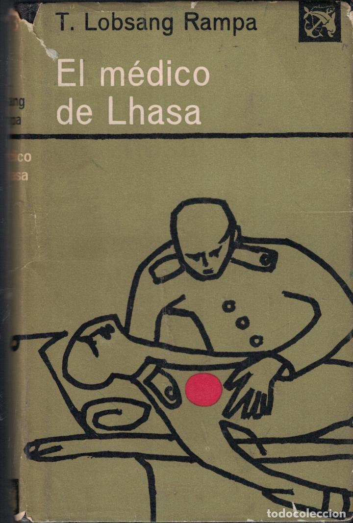 Libros: EL M&Eacute;DICO DE LHASA. - Lobsang Rampa. T., - Foto 1