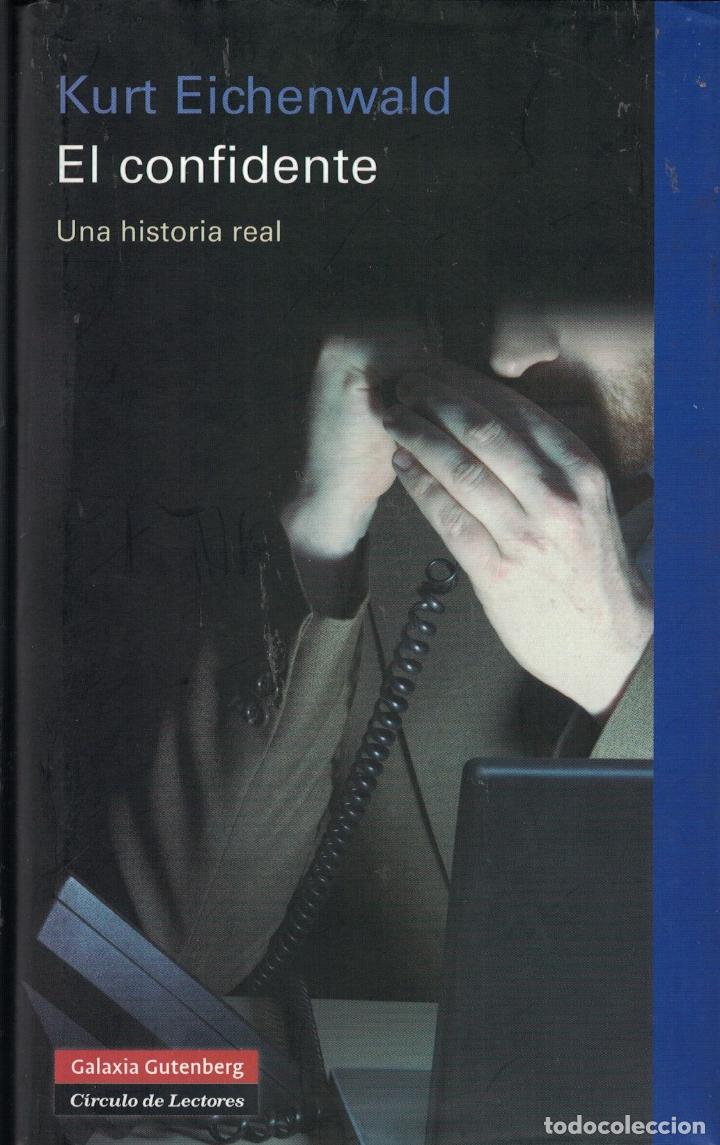 Libros: EL CONFIDENTE. Una historia real. - Eichenwald. Kurt, - Foto 1