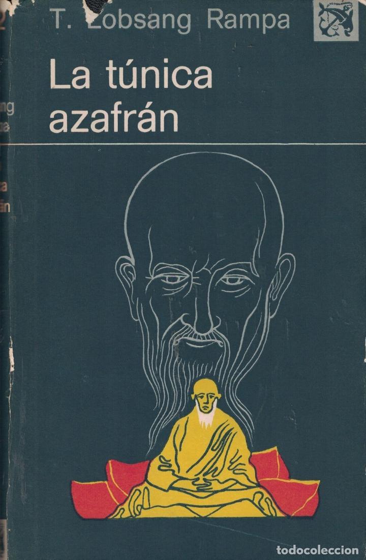 Libros: LA T&Uacute;NICA AZAFR&Aacute;N. - Lobsang Rampa. T., - Foto 1