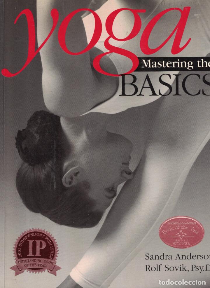 Libros: YOGA MASTERING THE BASICS. - Anderson. Sandra, / Rolf Sovik. - Foto 1